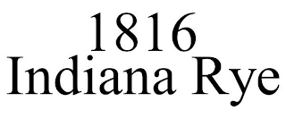 1816 INDIANA RYE