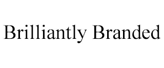 BRILLIANTLY BRANDED
