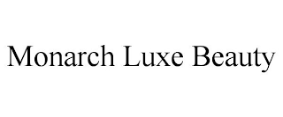 MONARCH LUXE BEAUTY