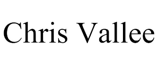 CHRIS VALLEE