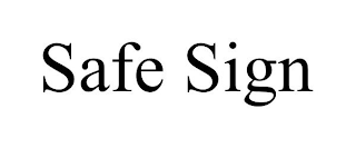 SAFE SIGN
