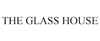 THE GLASS HOUSE