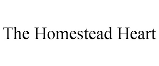 THE HOMESTEAD HEART