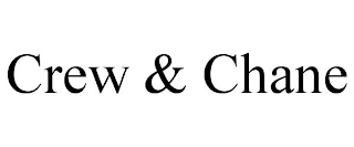 CREW & CHANE