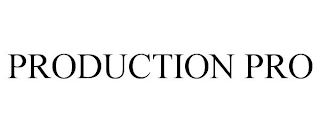 PRODUCTION PRO