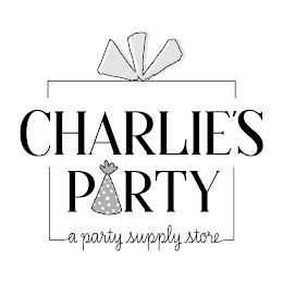 CHARLIE'S PARTY A PARTY SUPPLY STORE