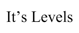 IT'S LEVELS