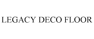 LEGACY DECO FLOOR