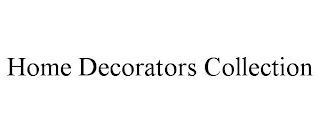 HOME DECORATORS COLLECTION