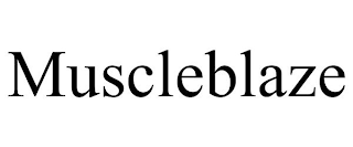 MUSCLEBLAZE