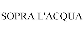 SOPRA L'ACQUA