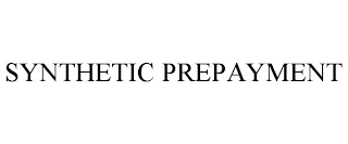 SYNTHETIC PREPAYMENT