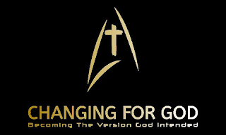 CHANGING FOR GOD BECOMING THE VERSION GOD INTENDED