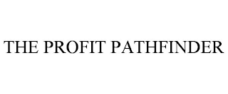THE PROFIT PATHFINDER