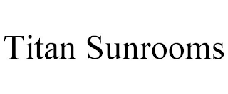 TITAN SUNROOMS