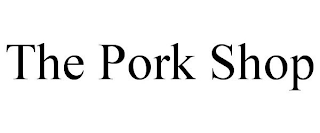 THE PORK SHOP