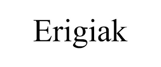 ERIGIAK