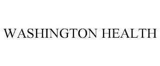 WASHINGTON HEALTH