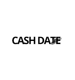 CASH DATE