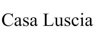 CASA LUSCIA