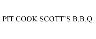 PIT COOK SCOTT'S B.B.Q.