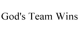 GOD'S TEAM WINS