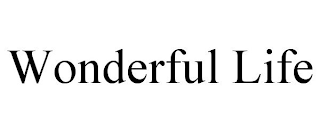 WONDERFUL LIFE
