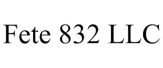 FETE 832 LLC