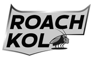 ROACH KOL