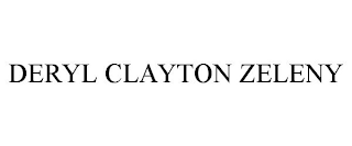 DERYL CLAYTON ZELENY