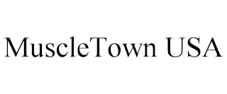 MUSCLETOWN USA