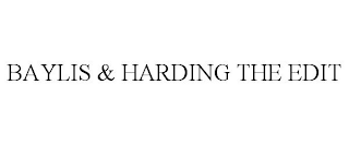 BAYLIS & HARDING THE EDIT