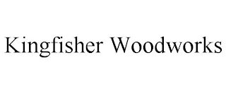 KINGFISHER WOODWORKS