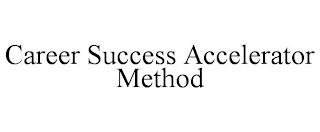 CAREER SUCCESS ACCELERATOR METHOD