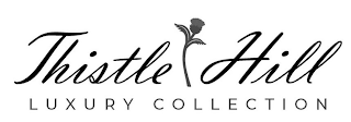 THISTLE HILL LUXURY COLLECTION