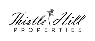 THISTLE HILL PROPERTIES