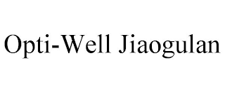 OPTI-WELL JIAOGULAN