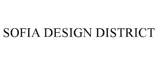 SOFIA DESIGN DISTRICT