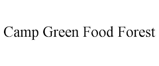 CAMP GREEN FOOD FOREST