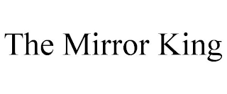 THE MIRROR KING