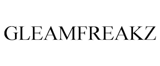 GLEAMFREAKZ