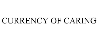 CURRENCY OF CARING