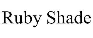 RUBY SHADE