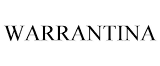 WARRANTINA