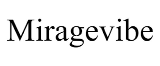 MIRAGEVIBE