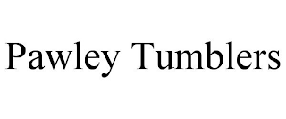 PAWLEY TUMBLERS