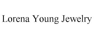 LORENA YOUNG JEWELRY