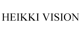 HEIKKI VISION