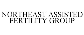 NORTHEAST ASSISTED FERTILITY GROUP
