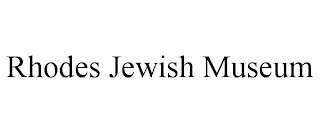 RHODES JEWISH MUSEUM
